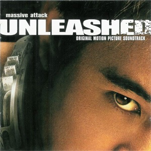 Álbum Unleashed (Original Motion Picture Soundtrack) de Massive Attack