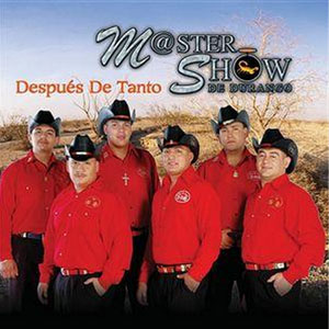 Álbum Después de Tanto de Master Show de Durango