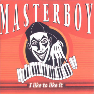 Álbum I Like To Like It de Masterboy