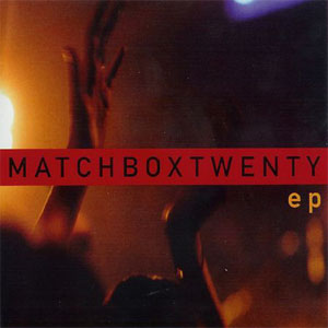 Álbum EP de Matchbox Twenty