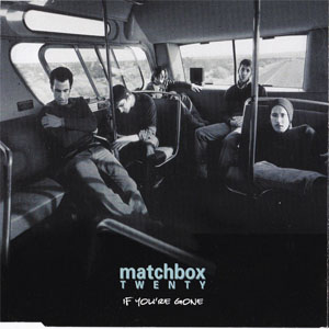 Álbum If You're Gone de Matchbox Twenty