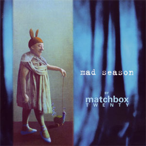 Álbum Mad Season de Matchbox Twenty