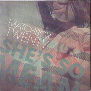 Álbum She's So Mean de Matchbox Twenty