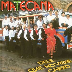 Álbum Dele Que No Viene El Carro de Matecaña Orquesta