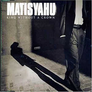 Álbum King Without a Crown de Matisyahu