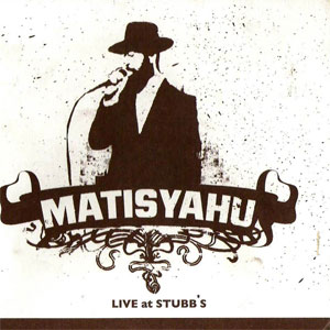 Álbum Live At Stubb's de Matisyahu