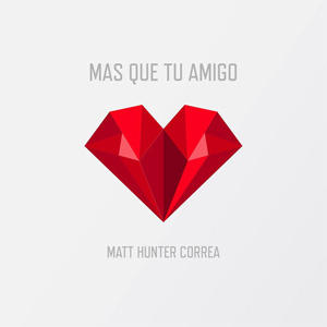 Álbum Más Que Tu Amigo de Matt Hunter