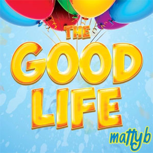Álbum The Good Life  de MattyBRaps
