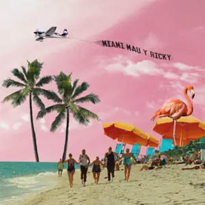Álbum Miami de Mau y Ricky