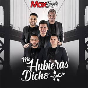 Álbum Me Hubieras Dicho de Max Banda
