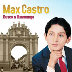 Álbum Busco a Huamanga de Max Castro