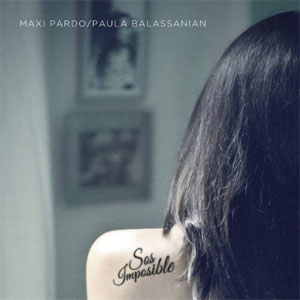 Álbum Sos Imposible de Maxi Pardo