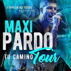 Álbum Tu Camino Tour (En Vivo) de Maxi Pardo