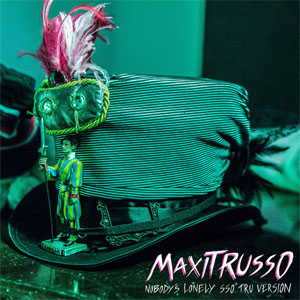 Álbum Nobody Is Lonely (Sso Tru Version) de Maxi Trusso