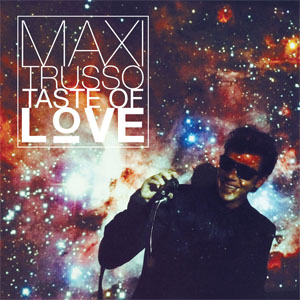 Álbum Taste Of Love de Maxi Trusso