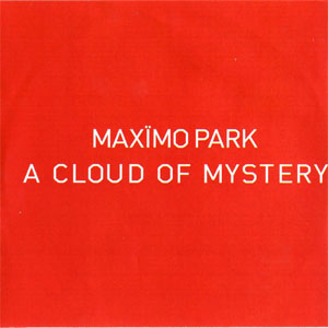 Álbum A Cloud Of Mystery de Maximo Park