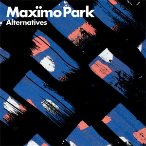 Álbum Alternatives de Maximo Park