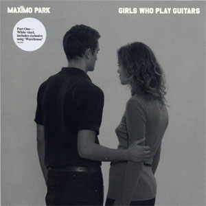 Álbum Girls Who Play Guitars de Maximo Park