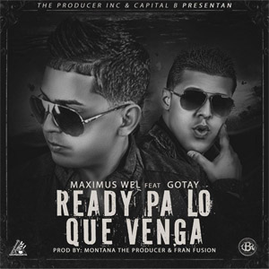 Álbum Ready Pa Lo Que Venga de Maximus Wel