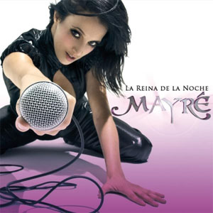 Álbum Reina De La Noche de Mayre Martínez