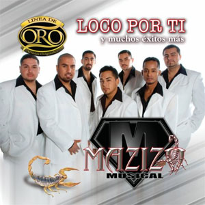 Álbum Loco Por Ti de Mazizo Musical