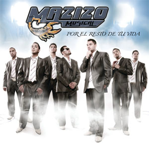 Álbum Por El Resto De Tu Vida de Mazizo Musical