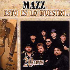 Álbum Esto Es Lo Nuestro... 20 Exitos de Mazz