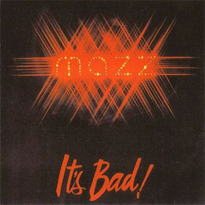 Álbum It's Bad! de Mazz
