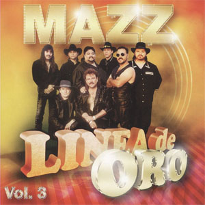 Álbum Linea De Oro Vol. 3 de Mazz