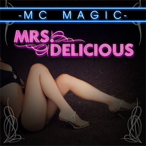 Álbum Mrs. Delicious de MC Magic
