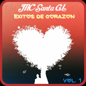 Álbum Éxitos De Corazón, Vol. 1 de MC Santa GL