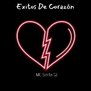 Álbum Exitos De Corazón de MC Santa GL