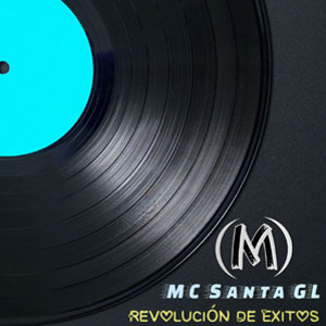 Álbum Revolución de Éxitos de MC Santa GL