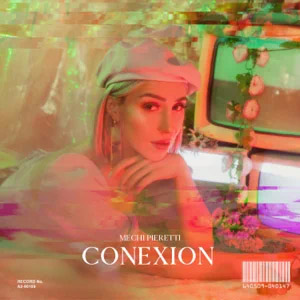 Álbum Conexión de Mechi Pieretti