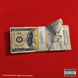 Álbum Dreams Worth More Than Money de Meek Mill