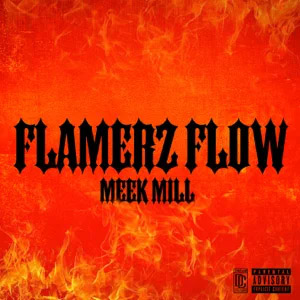 Álbum Flamerz Flow de Meek Mill