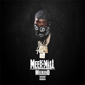 Álbum Meekend de Meek Mill