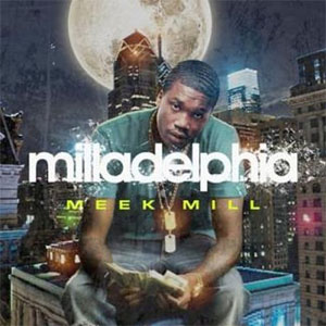 Álbum Milladelphia de Meek Mill