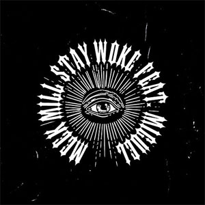 Álbum Stay Woke de Meek Mill