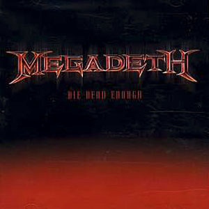 Álbum Die Dead Enough de Megadeth