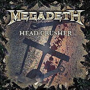 Álbum Head Crusher de Megadeth