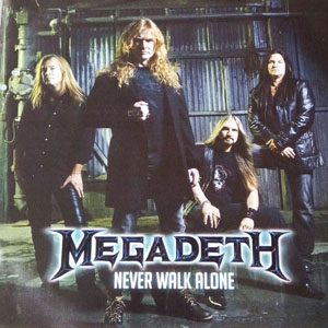 Álbum Never Walk Alone de Megadeth