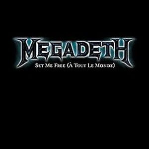 Álbum Set Me Free (À Tout le Monde) de Megadeth