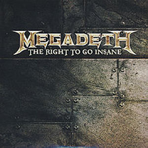 Álbum The Right To Go Insane de Megadeth