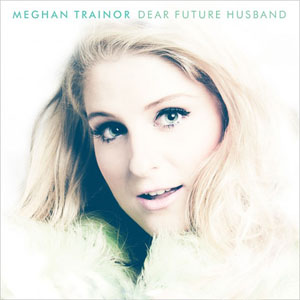 Álbum Dear Future Husband de Meghan Trainor