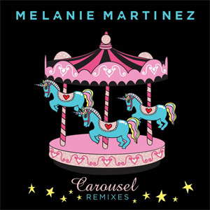 Álbum Carousel (Remixes) de Melanie Martínez