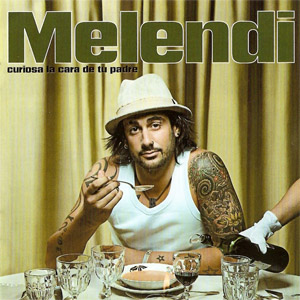 Álbum Curiosa La Cara De Tu Padre de Melendi