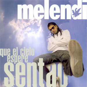 Álbum Que El Cielo Espere Sentao de Melendi