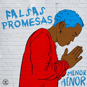 Álbum Falsas Promesas  de Menor Menor