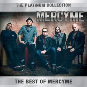 Álbum The Platinum Collection: The Best of MercyMe de Mercyme